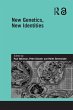 New Genetics, New Identities - Bild 1