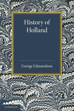 History of Holland - Edmundson, George