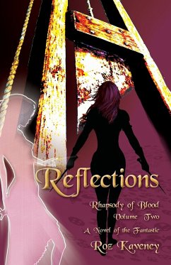 Reflections - Rhapsody of Blood, Volume Two - Kaveney, Roz