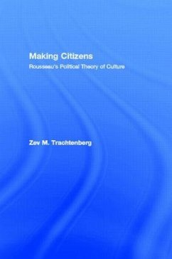 Making Citizens - Trachtenberg, Zev M