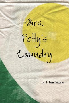 Mrs. Petty's Laundry - Ison Wallace, A. L.