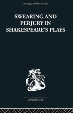 Swearing and Perjury in Shakespeare's Plays - Shirley, Frances A