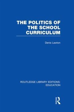 The Politics of the School Curriculum - Lawton, Denis