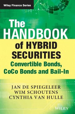 The Handbook of Hybrid Securities - De Spiegeleer, Jan; Schoutens, Wim; Hulle, Cynthia Van