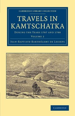 Travels in Kamtschatka - Lesseps, Jean-Baptiste-Barth Lemy De; De Lesseps, Jean-Baptiste-Barthelemy