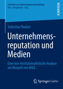 Unternehmensreputation und Medien - Rauber, Sebastian