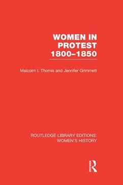 Women in Protest 1800-1850 - Thomis, Malcolm I; Grimmett, Jennifer