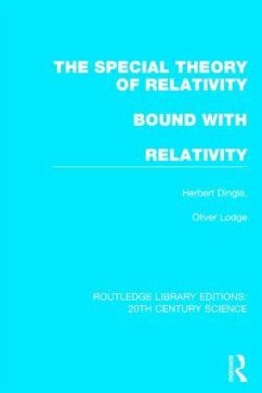 The Special Theory of Relativity bound with Relativity - Dingle, Herbert; Lodge, Oliver