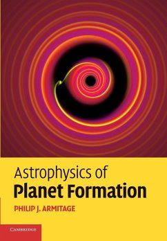 Astrophysics of Planet Formation - Armitage, Philip J.