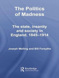 The Politics of Madness - Melling, Joseph; Forsythe, Bill