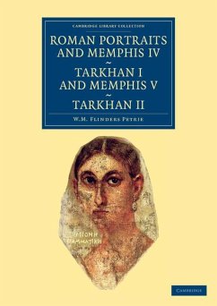 Cover Roman Portraits and Memphis IV, Tarkhan I and Memphis V, Tarkhan II