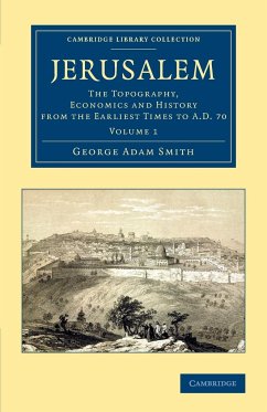 Jerusalem - Smith, George Adam