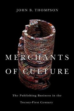 Merchants of Culture - Thompson, John B