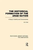 The Historical Formation of the Arab Nation (RLE