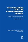 The Challenge For the Comprehensive School