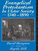 Evangelical Protestantism in Ulster Society 1740-1890