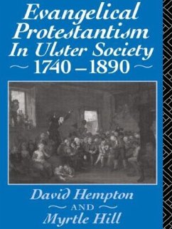 Evangelical Protestantism in Ulster Society 1740-1890 - Hampton, David; Hull, Myrtle