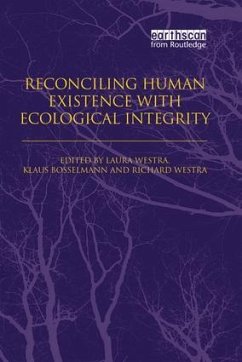 Reconciling Human Existence with Ecological Integrity