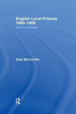 English Local Prisons, 1860-1900 - Mcconville, Sean; Mcconville, Sean