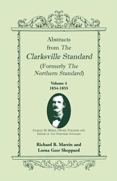 Abstracts from the Clarksville [Texas] Standard (formerly the Northern Standard) - Marrin, Richard B.; Sheppard, Lorna Geer