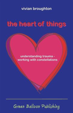 The Heart of Things - Broughton, Vivian