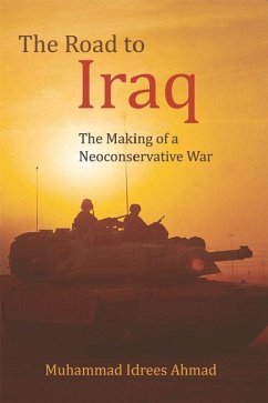 The Road to Iraq - Ahmad, Muhammad Idrees