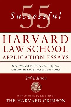 55 Successful Harvard Law School Application Essays, 2nd Edition - Staff Of The Harvard Crimson