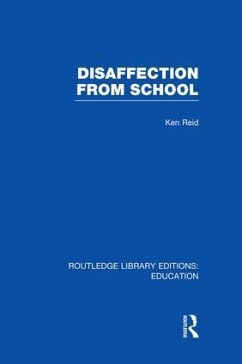 Disaffection From School (RLE Edu M) - Hargreaves, David H; Hester, Stephen; Mellor, Frank J