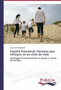 Familia Funcional: Factores que influyen en su ciclo de vida