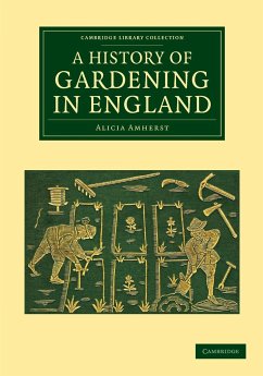 A History of Gardening in England - Amherst, Alicia