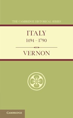 Italy from 1494 to 1790 - Vernon, H. M.
