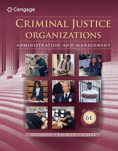 Criminal Justice Organizations - Klofas, John (Rochester Institute of Technology); Stojkovic, Stan (University of Wisconsin, Milwaukee); Kalinich, David (Florida Atlantic University)