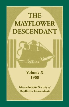 The Mayflower Descendant, Volume 10, 1908 - Mass Soc of Mayflower Descendants