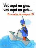 Vet aquí un gos, vet aquí un gat... : Els contes de sempre (2)