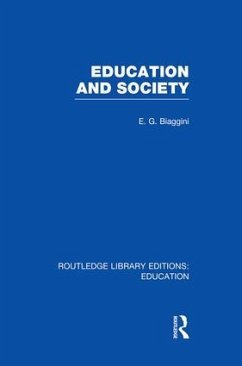 Education and Society (RLE Edu L) - Biaggini, E G