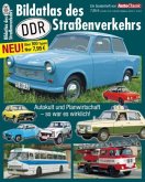Bildatlas des DDR-Straßenverkehrs Bildatlas des DDR-Straßenverkehrs