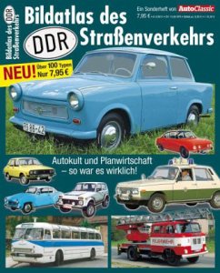 Bildatlas des DDR-Straßenverkehrs