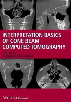 Interpretation Basics of Cone Beam Computed Tomography - Gonzalez, Shawneen M.