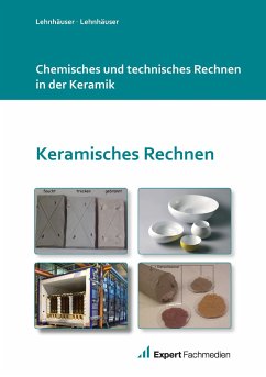 Chemisches und technisches Rechnen in der Keramik - Lehnhäuser, Klaus