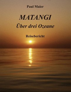 Matangi -Über drei Ozeane (eBook, ePUB) - Maier, Paul