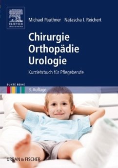 Chirurgie Orthopädie Urologie - Pauthner, Michael;Reichert, Natasha