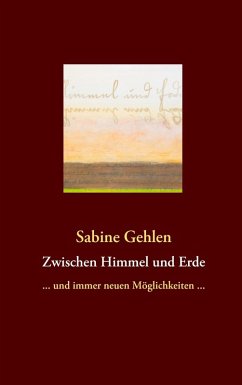 Zwischen Himmel & Erde (eBook, ePUB) - Gehlen, Sabine