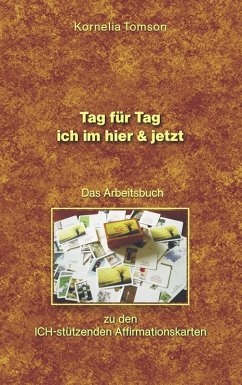 Cover Das Arbeitsbuch zu den ICH-stützenden Affirmationskarten (eBook, ePUB)