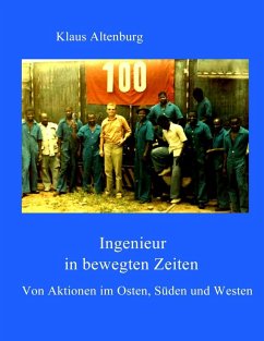 Ingenieur in bewegten Zeiten (eBook, ePUB) - Altenburg, Klaus