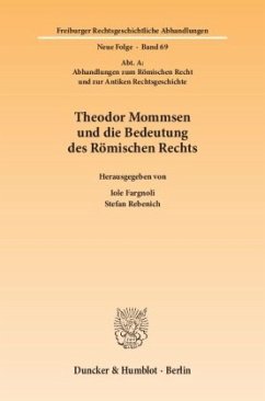 Theodor Mommsen und die Bedeutung des Römischen Rechts