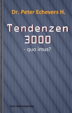 Tendenzen 3000 (eBook, ePUB) - Echevers H., Peter
