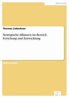 Strategische Allianzen im Bereich Forschung und Entwicklung (eBook, PDF) - Liebschner, Thomas