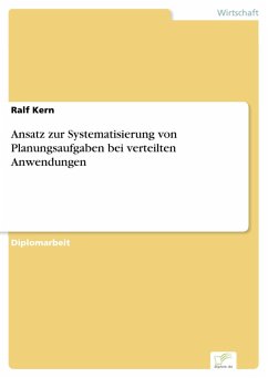 Ansatz zur Systematisierung von Planungsaufgaben bei verteilten Anwendungen (eBook, PDF) - Kern, Ralf