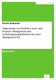Abgrenzung von Portfolio-, Asset- und Property Management und Gestaltungsmöglichkeiten der Asset Management-Fee (eBook, PDF)