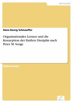 Organisationales Lernen und die Konzeption der fünften Disziplin nach Peter M. Senge (eBook, PDF) - Schnauffer, Hans-Georg